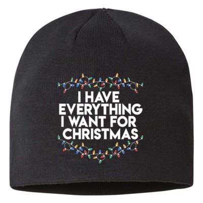 I Have Everything I Want For Christmas Funny Xmas Couples Sustainable Beanie