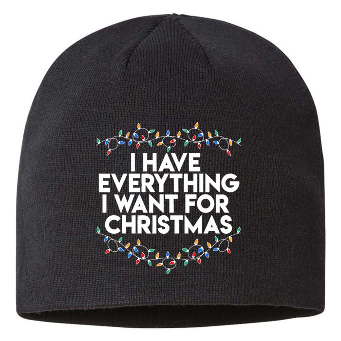 I Have Everything I Want For Christmas Funny Xmas Couples Sustainable Beanie