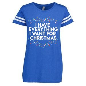 I Have Everything I Want For Christmas Funny Xmas Couples Enza Ladies Jersey Football T-Shirt