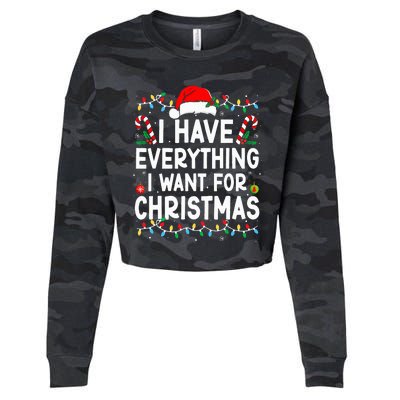 I Have Everything I Want For Christmas Its Me IM Everything Cropped Pullover Crew