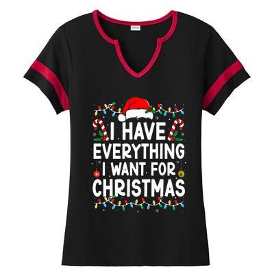 I Have Everything I Want For Christmas Its Me IM Everything Ladies Halftime Notch Neck Tee