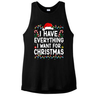 I Have Everything I Want For Christmas Its Me IM Everything Ladies PosiCharge Tri-Blend Wicking Tank