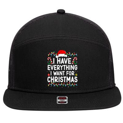 I Have Everything I Want For Christmas Its Me IM Everything 7 Panel Mesh Trucker Snapback Hat