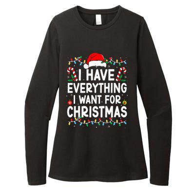 I Have Everything I Want For Christmas Its Me IM Everything Womens CVC Long Sleeve Shirt