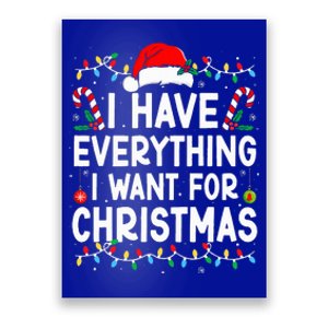 I Have Everything I Want For Christmas Its Me IM Everything Poster