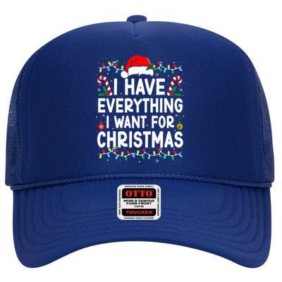 I Have Everything I Want For Christmas Its Me IM Everything High Crown Mesh Back Trucker Hat