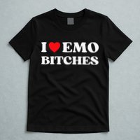 I Heart Emo Bitches Funny Quote Red Heart Emo Style T-Shirt