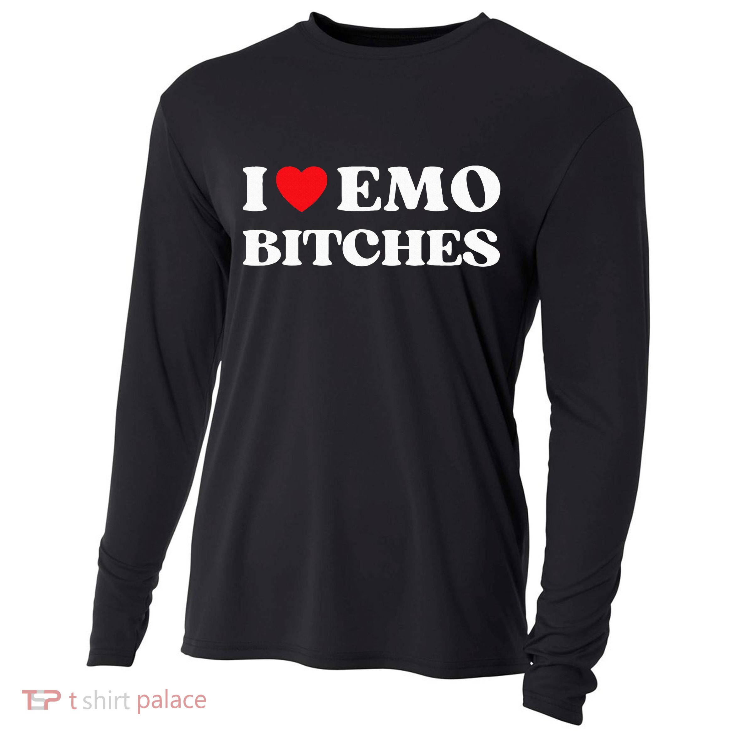 I Heart Emo Bitches Funny Quote Red Heart Emo Style Cooling Performance Long Sleeve Crew