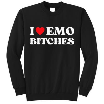 I Heart Emo Bitches Funny Quote Red Heart Emo Style Tall Sweatshirt