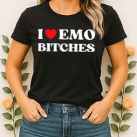 I Heart Emo Bitches Funny Quote Red Heart Emo Style Womens T-Shirt