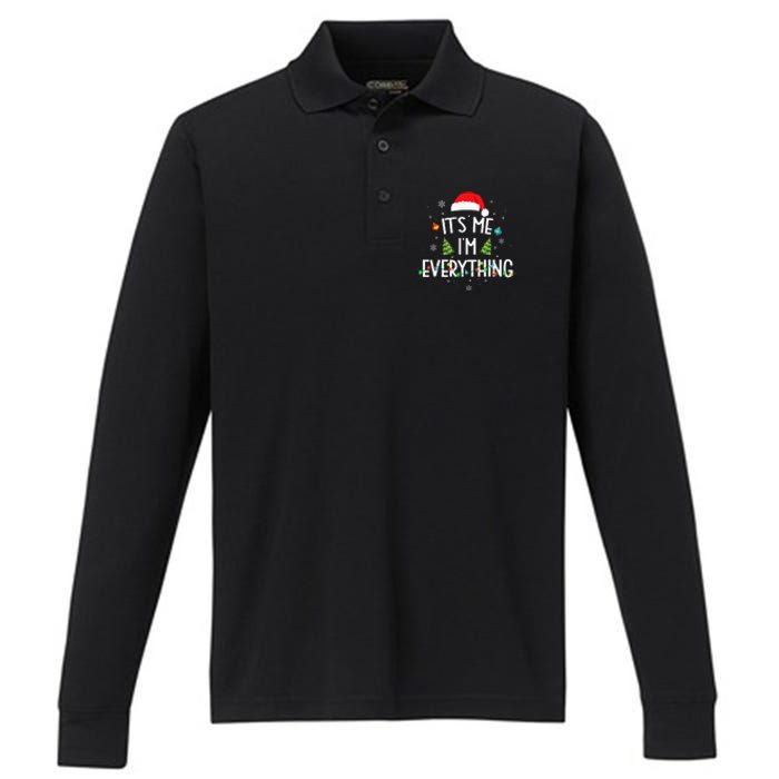 I Have Everything I Want For Christmas Its Me IM Everything Performance Long Sleeve Polo