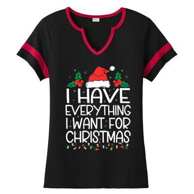 I Have Everything I Want For Christmas Its Me IM Everything Ladies Halftime Notch Neck Tee