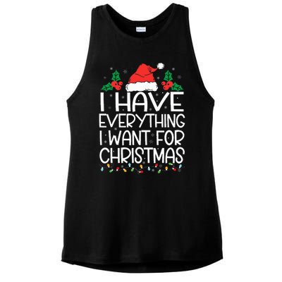 I Have Everything I Want For Christmas Its Me IM Everything Ladies PosiCharge Tri-Blend Wicking Tank