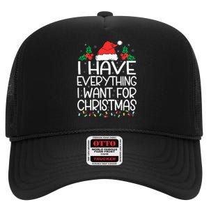 I Have Everything I Want For Christmas Its Me IM Everything High Crown Mesh Back Trucker Hat