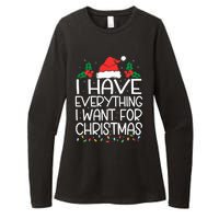 I Have Everything I Want For Christmas Its Me IM Everything Womens CVC Long Sleeve Shirt