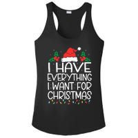 I Have Everything I Want For Christmas Its Me IM Everything Ladies PosiCharge Competitor Racerback Tank