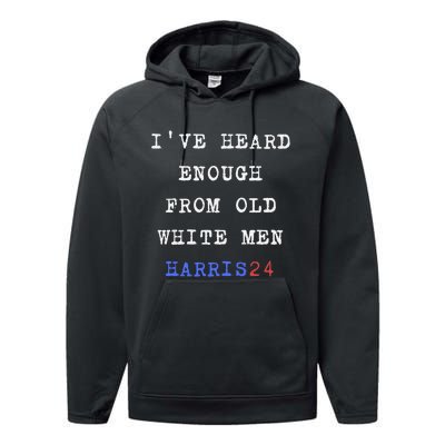 Ive Heard Enough From Old White Harris 2024 Performance Fleece Hoodie