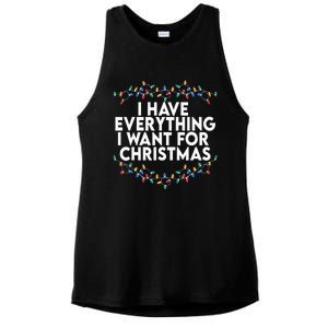 I Have Everything I Want For Christmas Its Me IM Everything Ladies PosiCharge Tri-Blend Wicking Tank