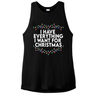 I Have Everything I Want For Christmas Its Me IM Everything Ladies PosiCharge Tri-Blend Wicking Tank