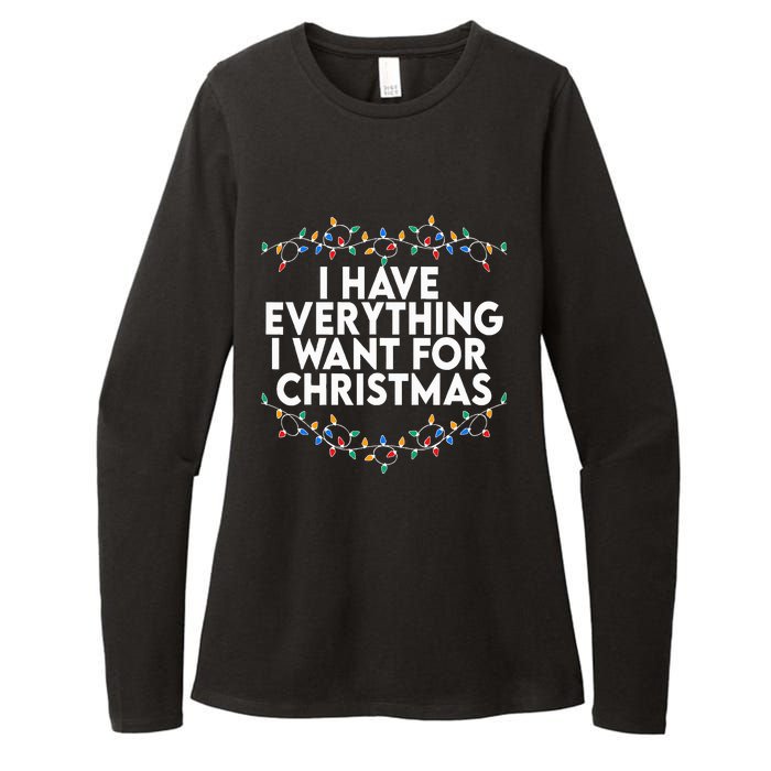 I Have Everything I Want For Christmas Its Me IM Everything Womens CVC Long Sleeve Shirt