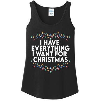 I Have Everything I Want For Christmas Its Me IM Everything Ladies Essential Tank