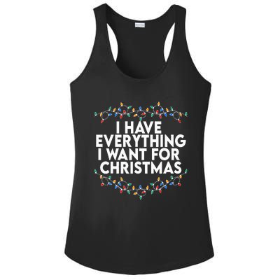 I Have Everything I Want For Christmas Its Me IM Everything Ladies PosiCharge Competitor Racerback Tank