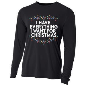 I Have Everything I Want For Christmas Its Me IM Everything Cooling Performance Long Sleeve Crew