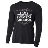 I Have Everything I Want For Christmas Its Me IM Everything Cooling Performance Long Sleeve Crew