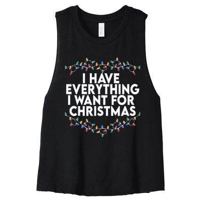 I Have Everything I Want For Christmas Its Me IM Everything Women's Racerback Cropped Tank