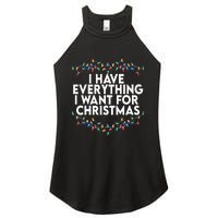 I Have Everything I Want For Christmas Its Me IM Everything Women's Perfect Tri Rocker Tank