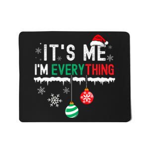 I Have Everything For Christmas And ItS Me Matching Couple Mousepad