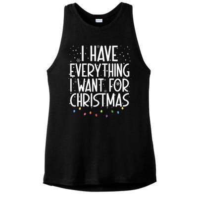 I Have Everything I Want For Christmas Festive Ladies PosiCharge Tri-Blend Wicking Tank