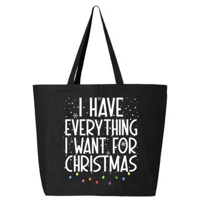 I Have Everything I Want For Christmas Festive 25L Jumbo Tote