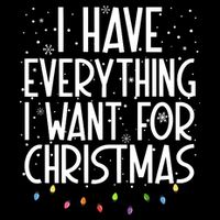 I Have Everything I Want For Christmas Festive Tank Top