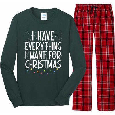 I Have Everything I Want For Christmas Festive Long Sleeve Pajama Set