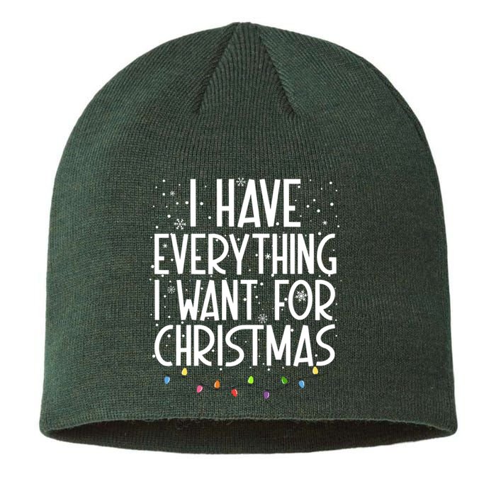 I Have Everything I Want For Christmas Festive Sustainable Beanie