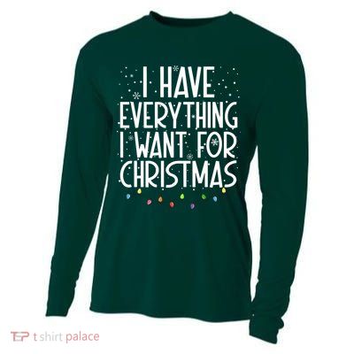 I Have Everything I Want For Christmas Festive Cooling Performance Long Sleeve Crew