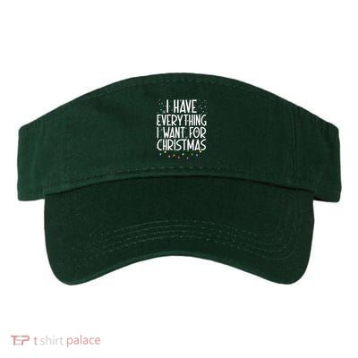 I Have Everything I Want For Christmas Festive Visor