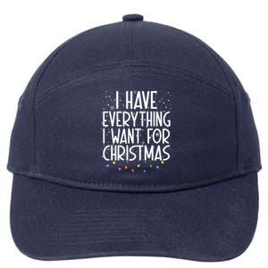 I Have Everything I Want For Christmas Festive 7-Panel Snapback Hat