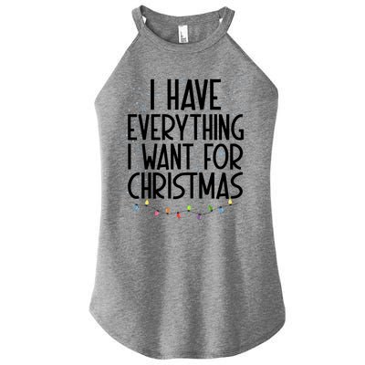 I Have Everything I Want For Christmas Festive Women's Perfect Tri Rocker Tank