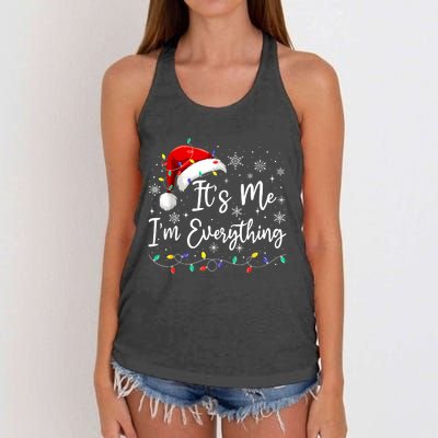 I Have Everything I Want For Christmas For Christmas Its Me Im Everything Women's Knotted Racerback Tank