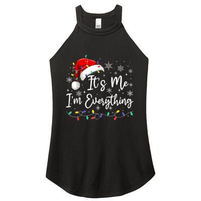 I Have Everything I Want For Christmas For Christmas Its Me Im Everything Women's Perfect Tri Rocker Tank