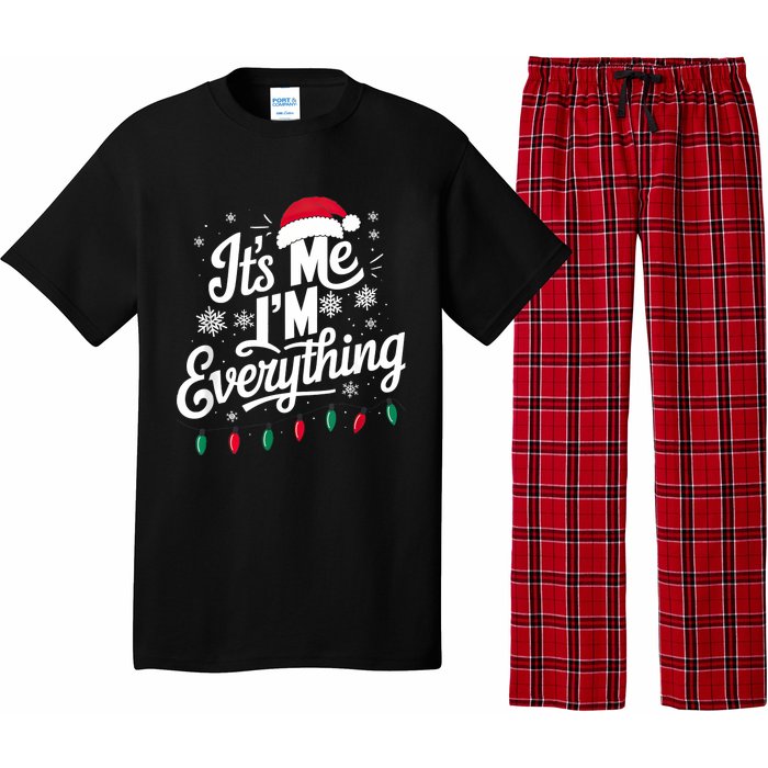 I Have Everything I Want For Christmas Its Me IM Everything Pajama Set