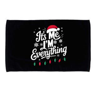 I Have Everything I Want For Christmas Its Me IM Everything Microfiber Hand Towel