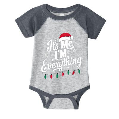 I Have Everything I Want For Christmas Its Me IM Everything Infant Baby Jersey Bodysuit