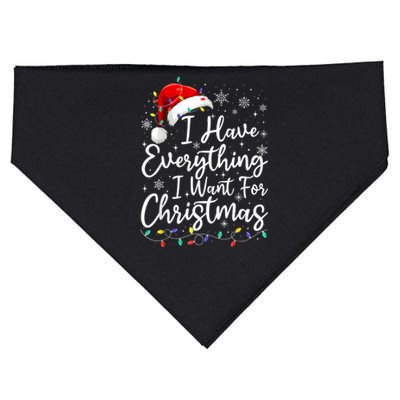 I Have Everything I Want For Christmas Its Me IM Everything USA-Made Doggie Bandana