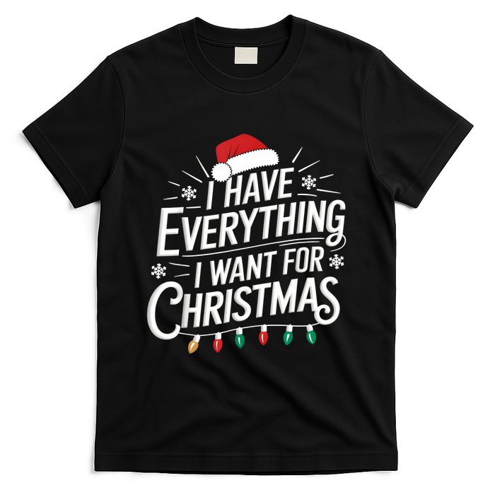 I Have Everything I Want For Christmas Couples Matching T-Shirt