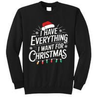 I Have Everything I Want For Christmas Couples Matching Tall Sweatshirt