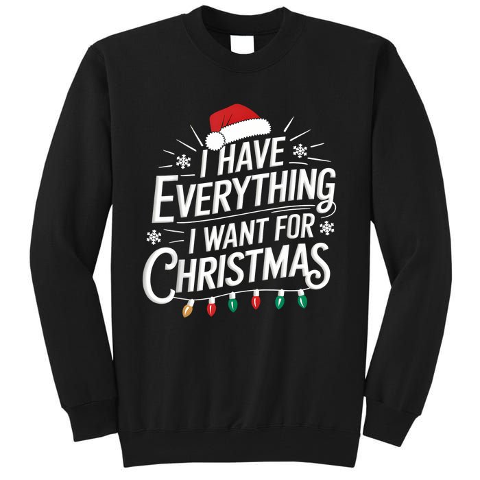 I Have Everything I Want For Christmas Couples Matching Tall Sweatshirt