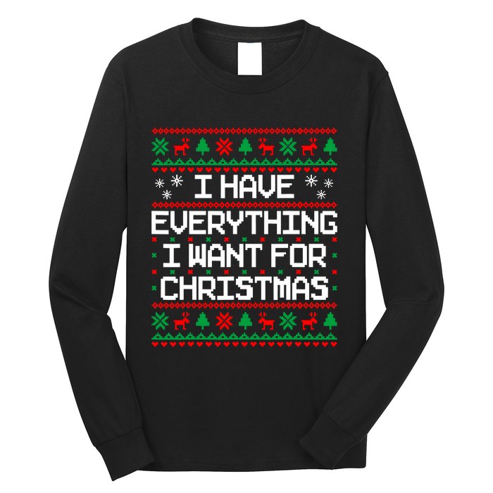 I Have Everything I Want For Christmas Couples Matching Long Sleeve Shirt